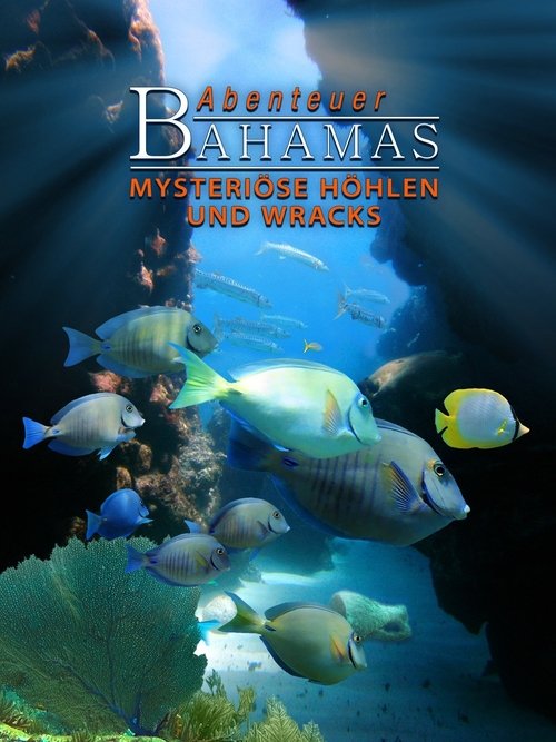 Adventure Bahamas Mysterious Caves and Wrecks poster