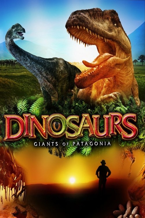 Dinosaurs - Giants of Patagonia