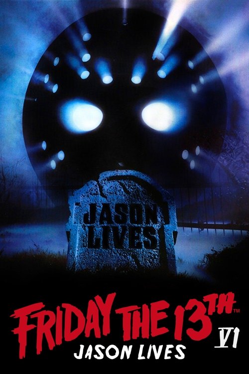 Friday the 13th Part VI - Jason Lives