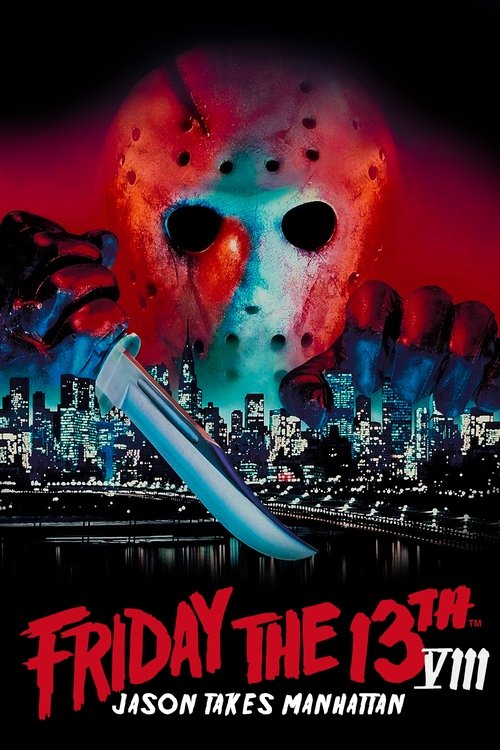 Friday the 13th Part VIII - Jason Takes Manhattan