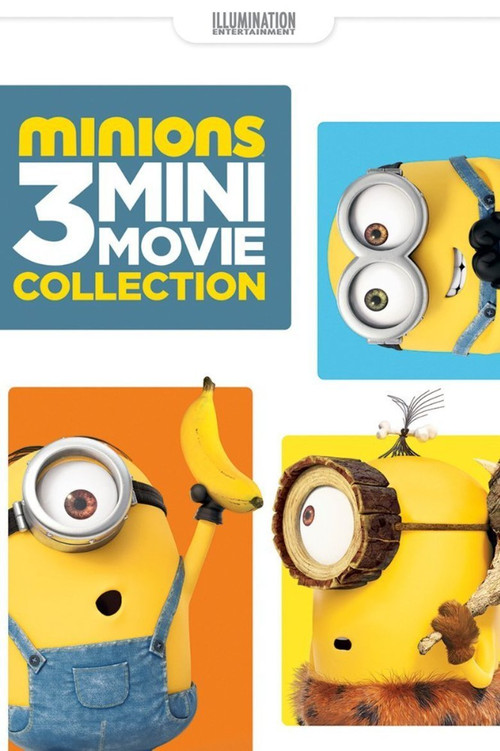Minions - 3 Mini-Movie Collection poster
