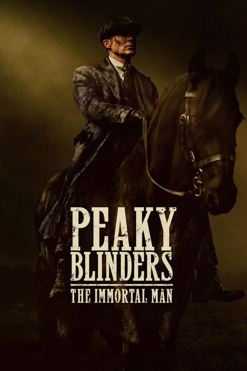 Peaky Blinders - The Immortal Man