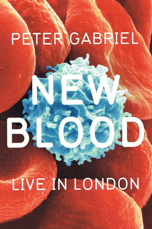 Peter Gabriel - New Blood - Live in London poster