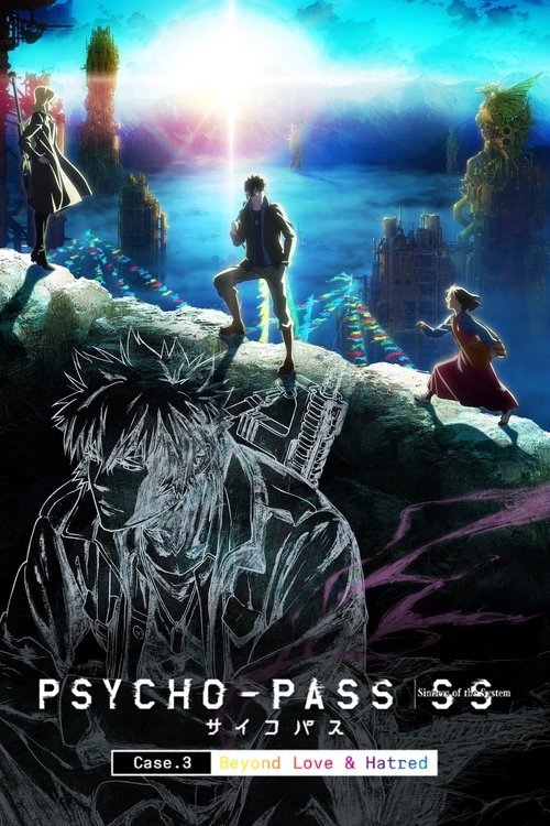 Psycho-Pass Sinners of the System - Case 3 Beyond Love and Hatred poster
