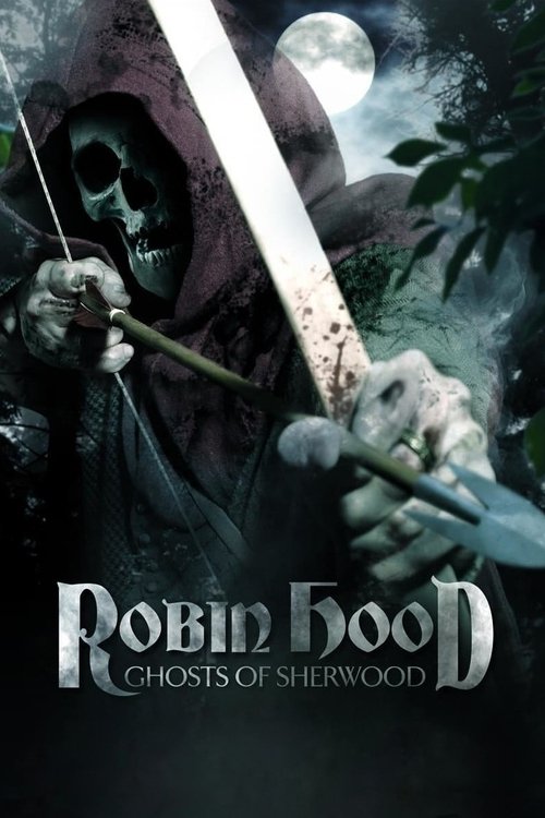 Robin Hood - Ghosts of Sherwood poster