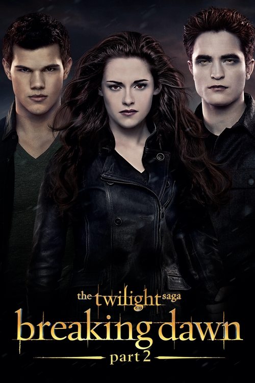 The Twilight Saga - Breaking Dawn - Part 2 poster